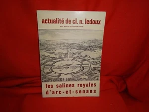 ANONYME - Actualité de CL. N. Ledoux, son oeuvre en Franche-Comté : les salines  - Imagen 1 de 1
