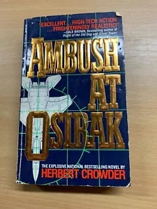 1989 HERBERT CROWDER "AMBUSH AT OSIRAK" WAR FICTION USA PAPERBACK BOOK (P2) - Picture 1 of 12