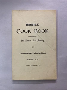 Mobile Cook Book by The Ladies Aid Society of Government Street Presbyterian... - Bild 1 von 4
