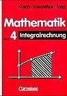 Kusch: Mathematik - Bisherige Ausgabe: Mathematik, Bd.4,... | Buch | Zustand gut - Bild 1 von 2