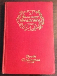 Monsieur Beauclaire 1900 Hardback Booth Tarkington BookGnu - Picture 1 of 12