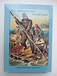 Vom Robinson zum Harald Harst,Ein Abenteuer Almanach, Siegfried Augustin/W.Henle - Bild 1 von 2