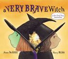 A Very Brave Witch - 068986731X, Paperback, Alison Mcghee