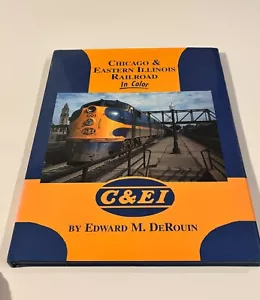 Chicago & Eastern Illinois Railroad in Color by Edward M. DeRouin - Picture 1 of 3