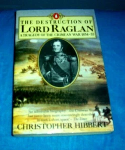 The Destruction of Lord Raglan: A Tragedy of .. war 1854-55 (Penguin  0140070958 - Picture 1 of 2
