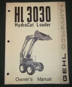 GEHL HL-303 HYDRACAT SKID STEER LOADER OPERATOR OPERATION & MAINTENANCE MANUAL - Picture 1 of 4