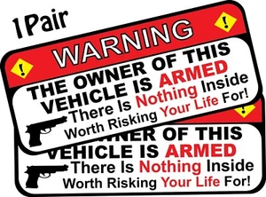 (2) Warning Owner Of This Vehicle Is Armed Gun 2nd Amend Decal 2.5" x 5.25" p443 - Picture 1 of 1