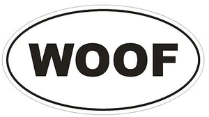 WOOF Oval Bumper Sticker or Helmet Sticker D140 Euro Oval Dog Puppy K-9 - Picture 1 of 1