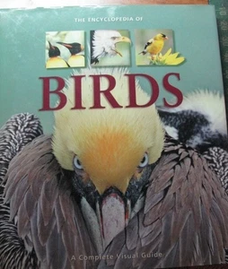 The Encyclopedia of Birds: A Complete Visual Guide - Hardcover - GOOD - Picture 1 of 2