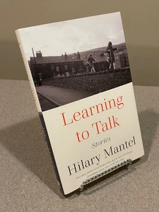 Learning to Talk: Stories by Hilary Mantel (Prima Edizione, 1° Stampa HC) NUOVO - Foto 1 di 13