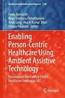 Enabling Person-Centric Healthcare Using Ambient Assistive Technology: Personali