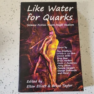 LIKE WATER FOR QUARKS By Elton Elliott & Bruce Taylor Very Good Condition - Picture 1 of 3