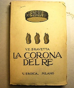 LIBRO ANTICO LEGATURA - L'eroica milano- La corona del re -1926 - Foto 1 di 1