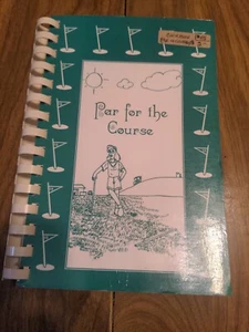 VTG Par For the Course Cookbook Hobbits Glen Ladies Golf Columbia Maryland 1999 - Picture 1 of 9
