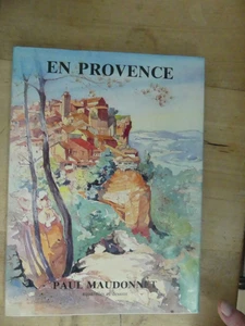 En Provence Paul Maudonnet Aquarelles et dessins, 1967 - Foto 1 di 1