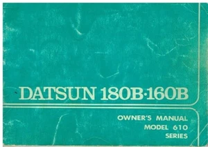 DATSUN 160B & 180B BLUEBIRD (610 SERIES) SALOON ESTATE VAN 1975 OWNERS MANUAL - Picture 1 of 1