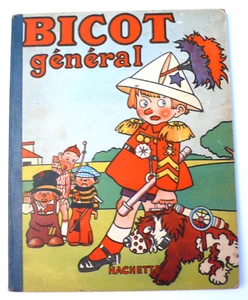 BICOT GÉNÉRAL par BRANNER ED. HACHETTE 1950 CARTONNÉ BON ÉTAT - Imagen 1 de 9