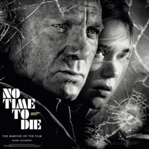 No Time To Die: The Making of the Film - New - Hardcover - Pre-sell - October 20 - Bild 1 von 1