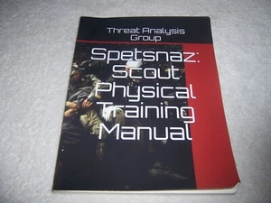 Spetsnaz: Scout Physical Training Manual by Threat Analysis Group pb - Bild 1 von 3