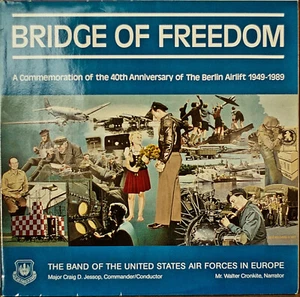 BRIDGE OF FREEDOM-NM1989LP Berlin Airlift 40th Anniversary GER IMP? USAF BAND - Picture 1 of 1