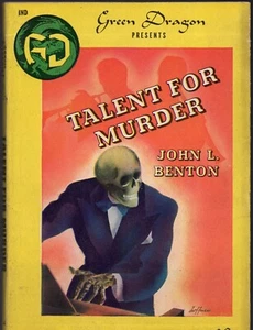 TALENT FOR MURDER by John L. Benton 1942 Green Dragon Vintage Paperback Book VG - Picture 1 of 1