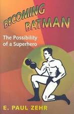 Becoming Batman: The Possibility of a Superhero - Hardcover - GOOD