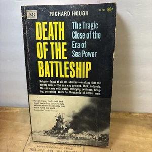 Death of the Battleship Richard Hough 1965 PB WWII Pearl Naval History - Foto 1 di 5