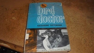 Bird Doctor by Katharine Tottenham 1961 hc - Picture 1 of 1