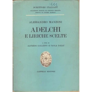 A. Manzoni - Adelchi e Liriche scelte a cura di A. Galletti e P. Dalai (1962) - Imagen 1 de 1