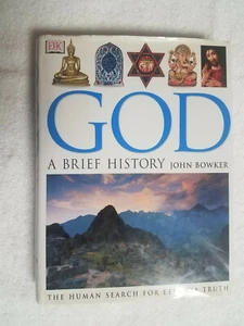 1st Edition God A Brief History The Human Search For Eternal Truth John Bowker - Picture 1 of 6