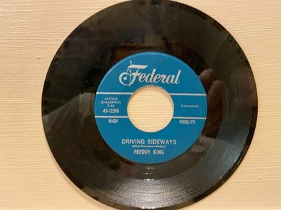 FREDDIE KING- Driving Sideways/ Someday after awhile 45rpm - 1963 Ex+/N/M - Image 1 of 2