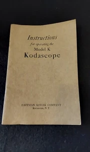 ANTIQUE KODASCOPE MODEL "K" INSTRUCTION BOOK MANUAL EASTMAN KODAK GREAT COND - Picture 1 of 7