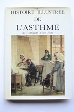 History of Asthma Histoire Illustree de L'Asthme J.J. Peumery Medical Book