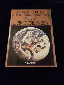 1999 L'APOCALYPSE CHARLES BERLITZ PARAPSYCHOLOGIE/ESOTERISME/OCCULTISME 130 - Imagen 1 de 2