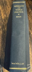 Antique 1926 IMPERIALISM AND WORLD POLITICS -Parker Thomas Moon First Edition - Imagen 1 de 21