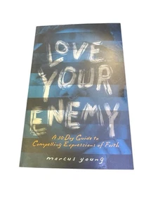 Love Your Enemy: A 30-Day Guide to Compelling Expressions of Faith by Marcus J. - Picture 1 of 2