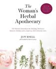 The Woman's Herbal Apothecary: 200 Natural Remedies for Healing, Hormone Balance
