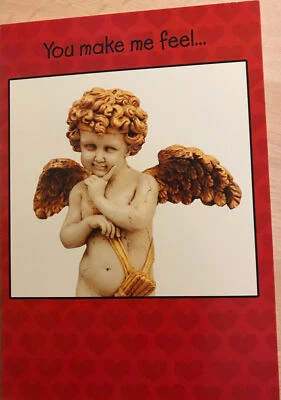 You Make Me Feel, Happy Valentine’s Day, Cupid, Funny, Greeting Card - Image 1 of 2