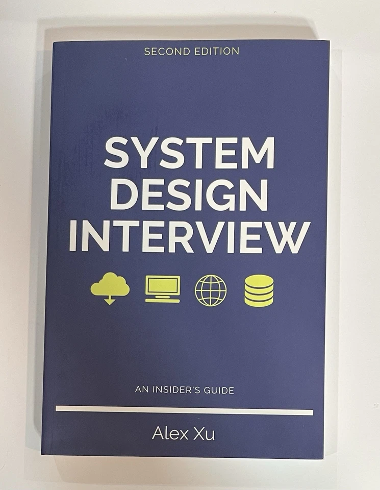 System Design Interview  An insider's Guide By Alex Xu NEW Paperback - Image 1 of 2