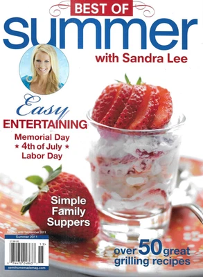 Sandra Lee Best of Summer Magazine Over 50 Grilling Recipes Entertaining 2011 - Image 1 of 4