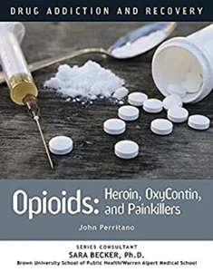 Opioids : Heroin, Oxycontin, and Painkillers Hardcover John Perri - Picture 1 of 2