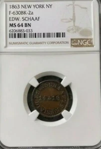 1863 NEW YORK,NY F-630BK-2A EDW. SCHAAF NGC MS64 BN . Scarce - Picture 1 of 2