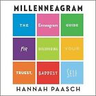 Millenneagram : The Enneagram Guide for Discovering Your Truest, Baddest Self...