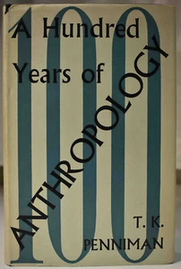 1965 T K PENNIMAN HUNDRED YEARS OF ANTHROPOLOGY 3rd Edition HCDJ - Picture 1 of 10