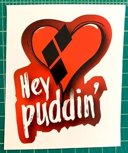 Pegatina/calcomanía Harley Quinn: ""Hey Puddin - Imagen 1 de 3