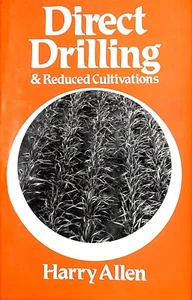 Harry Allen ~ DIRECT DRILLING & Reduced Cultivation ~ 1981 ~ HB DJ 1st Edition - Picture 1 of 8