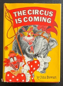 JOHN STEWART - THE CIRCUS IS COMING - 1ST ED. - 1972 - DJ - THE WESTMINSTER PRES - Picture 1 of 15