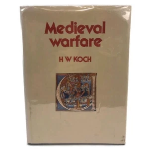 Medieval Warfare by H.W Koch 1978, HC, DJ - Imagen 1 de 12