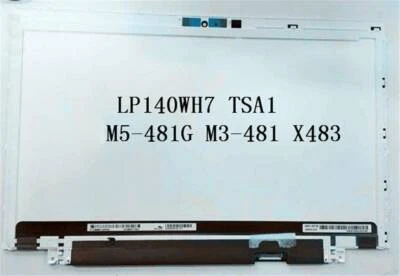 for M5-481G M3-481 X483 14" 1366×768 30 pin eDP LCD Screen Panel LP140WH7-TSA1 - Image 1 of 2