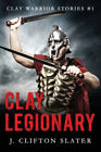 Clay Legionary von J. Clifton Slater